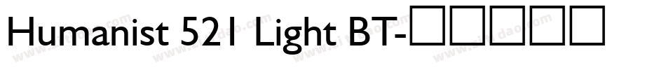 Humanist 521 Light BT字体转换
